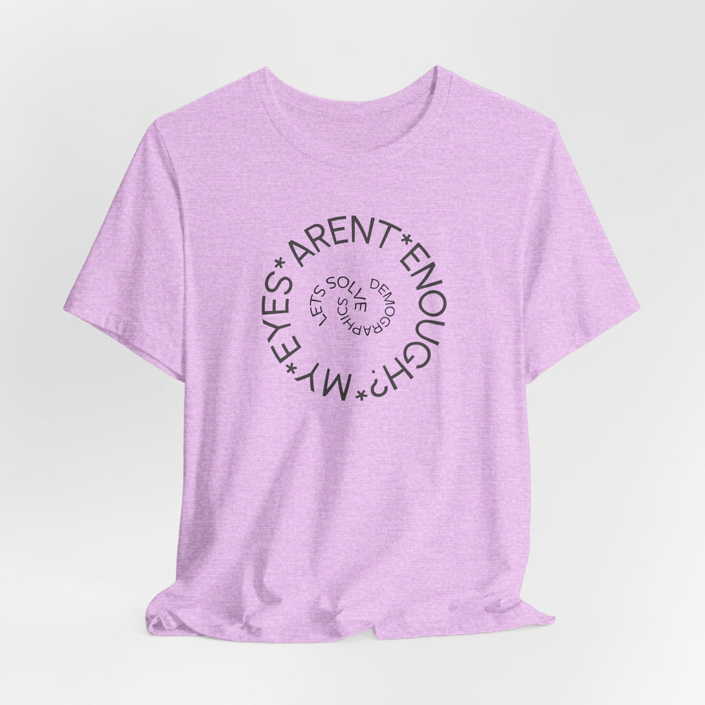 My Eyes Arent Enough? - Let's Solve Demographics