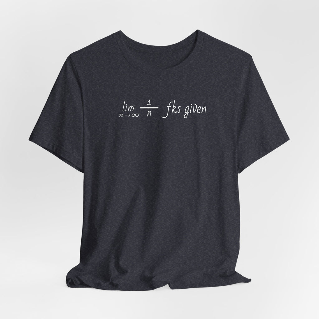 "Zero Fks Given" Limit Equation T-Shirt | Shirts for bad*ss nerds