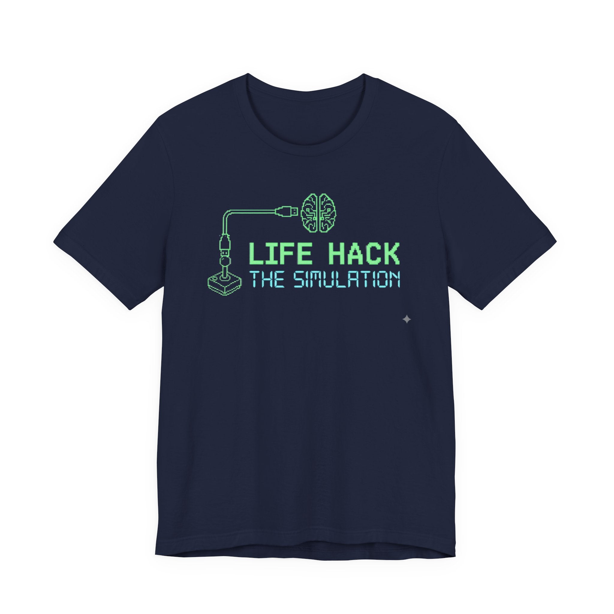 Life-hack the simulation t-shirt