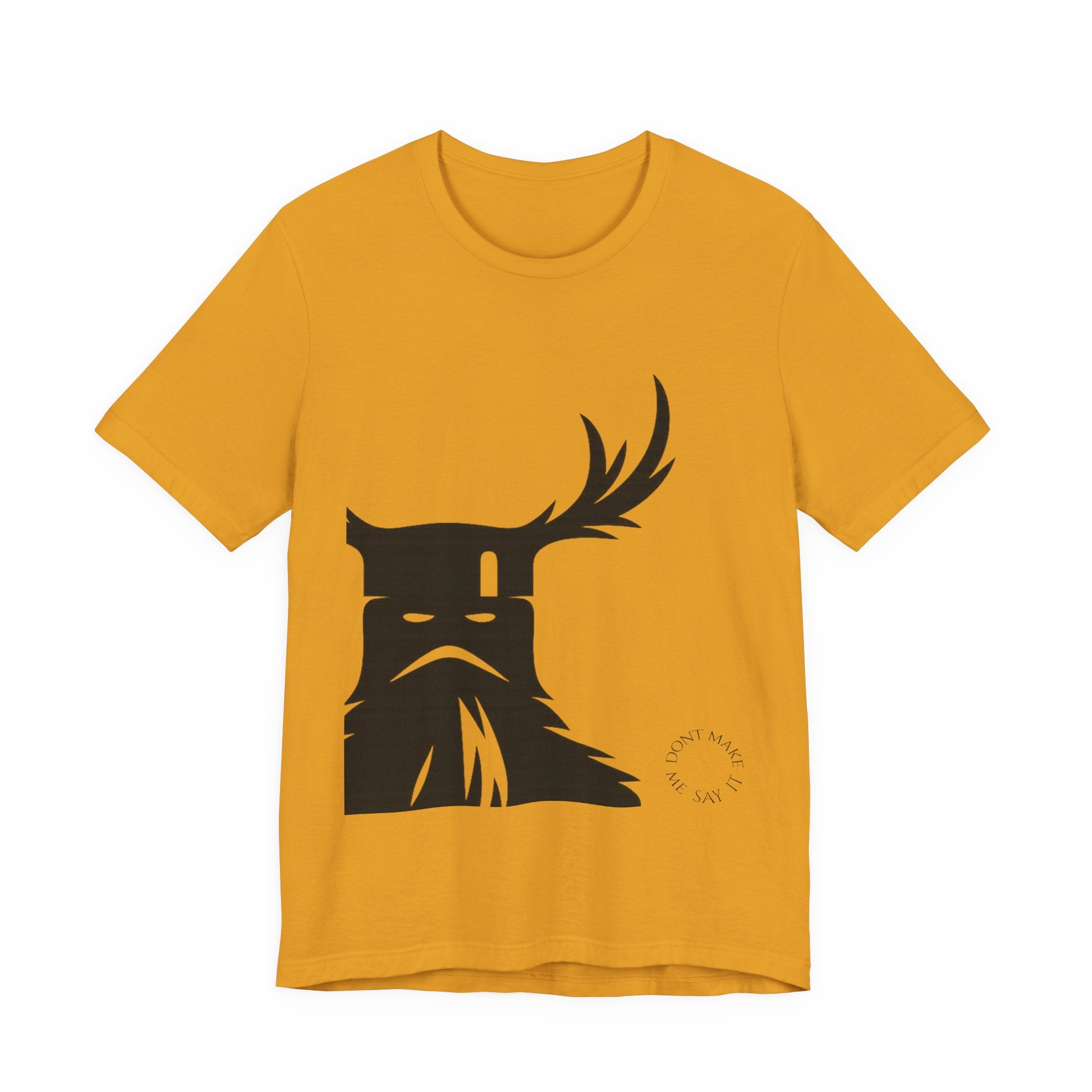 The Knights Who Say Ni T-Shirt | "Don't Make Me Say It" Funny Holy Grail Parody Tee