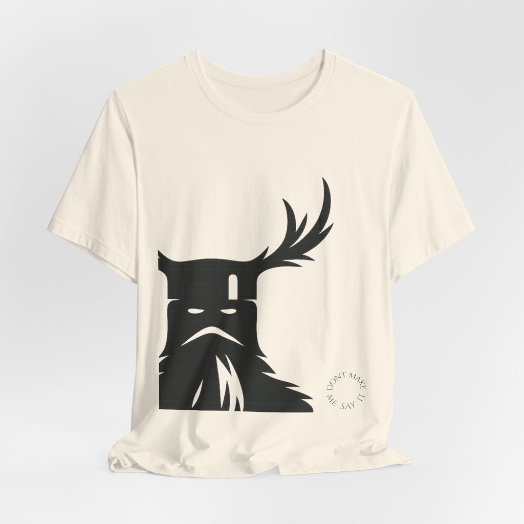 The Knights Who Say Ni T-Shirt | "Don't Make Me Say It" Funny Holy Grail Parody Tee