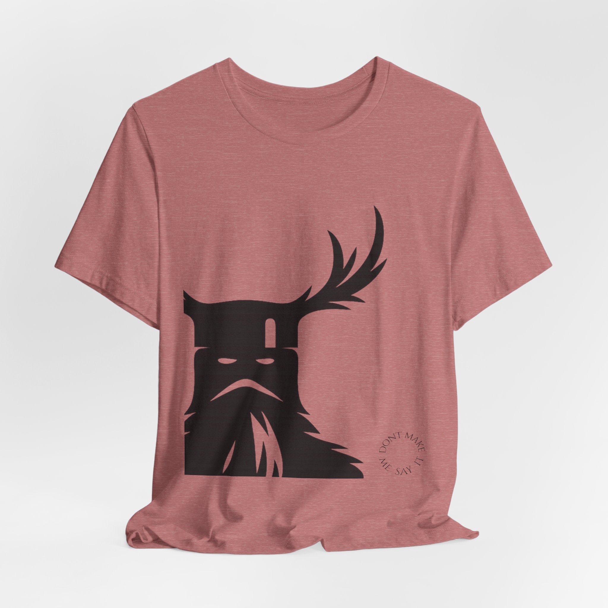 The Knights Who Say Ni T-Shirt | "Don't Make Me Say It" Funny Holy Grail Parody Tee