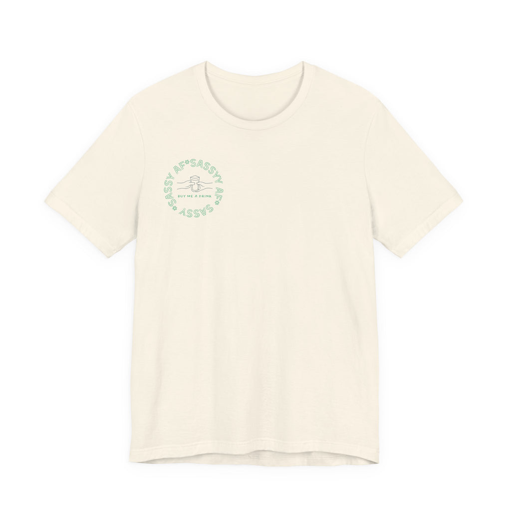 Sassy AF "Buy Me A Drink" T-Shirt | Sassy Minimalist Graphic Tee for Night Out