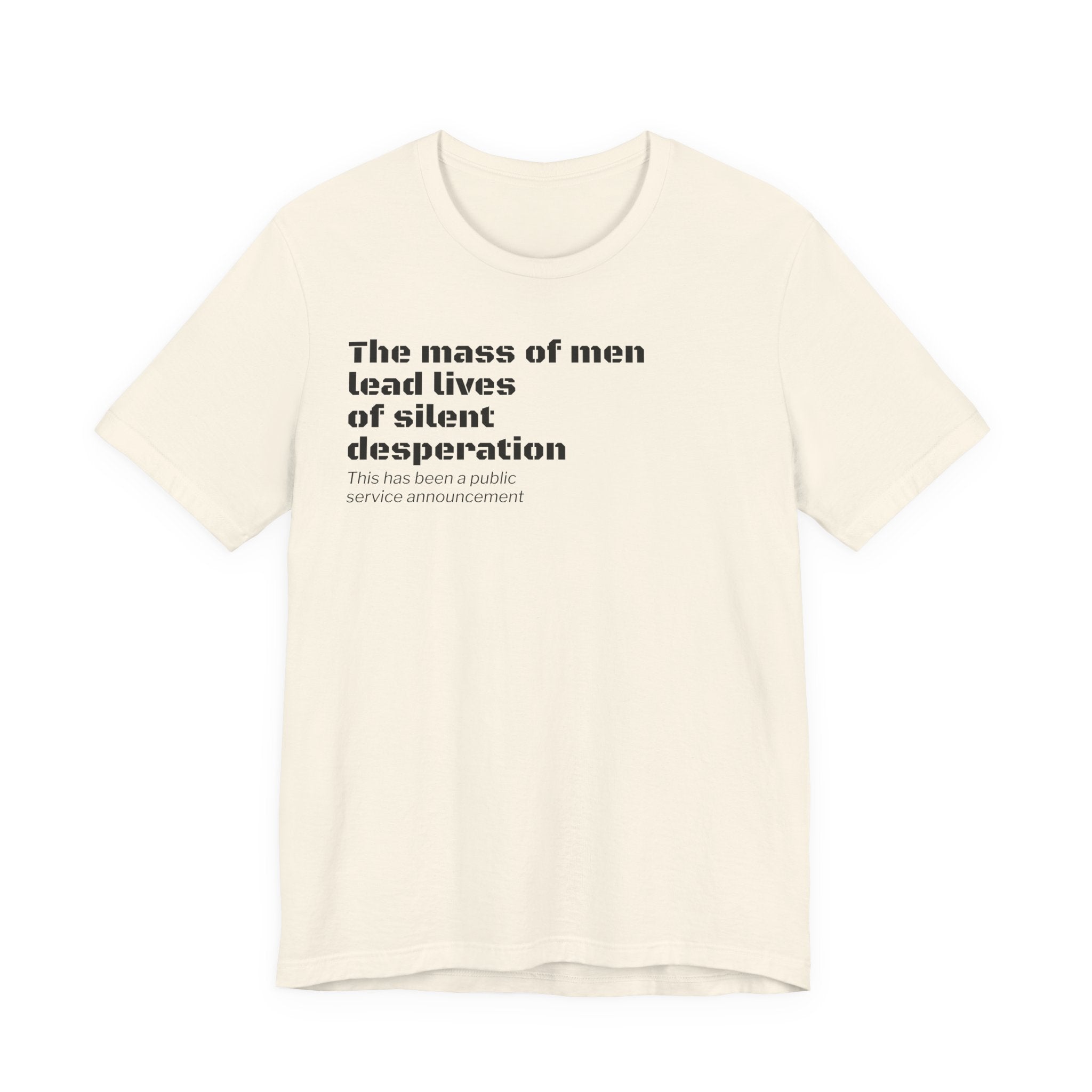 Silent Desperation "Public Service Announcement" T-Shirt | Dark Humor Philosophy Tee