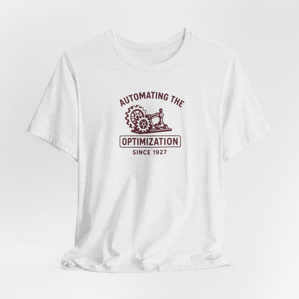 Automating the Optimization T-Shirt | Vintage Industrial Engineering Tee | Retro Tech Humor