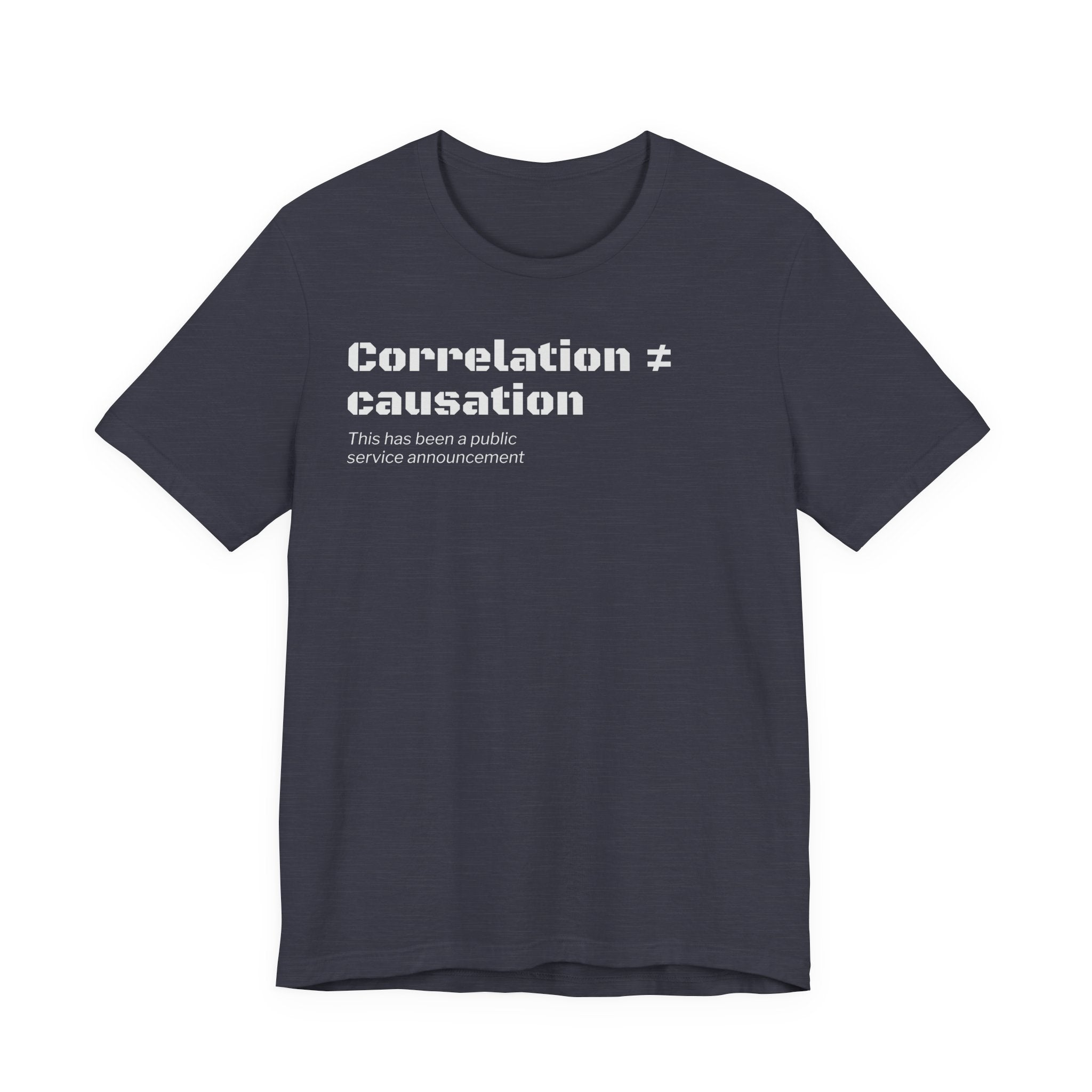Correlation ≠ Causation T-Shirt | Funny Statistics, Data Science & Psychology Tee