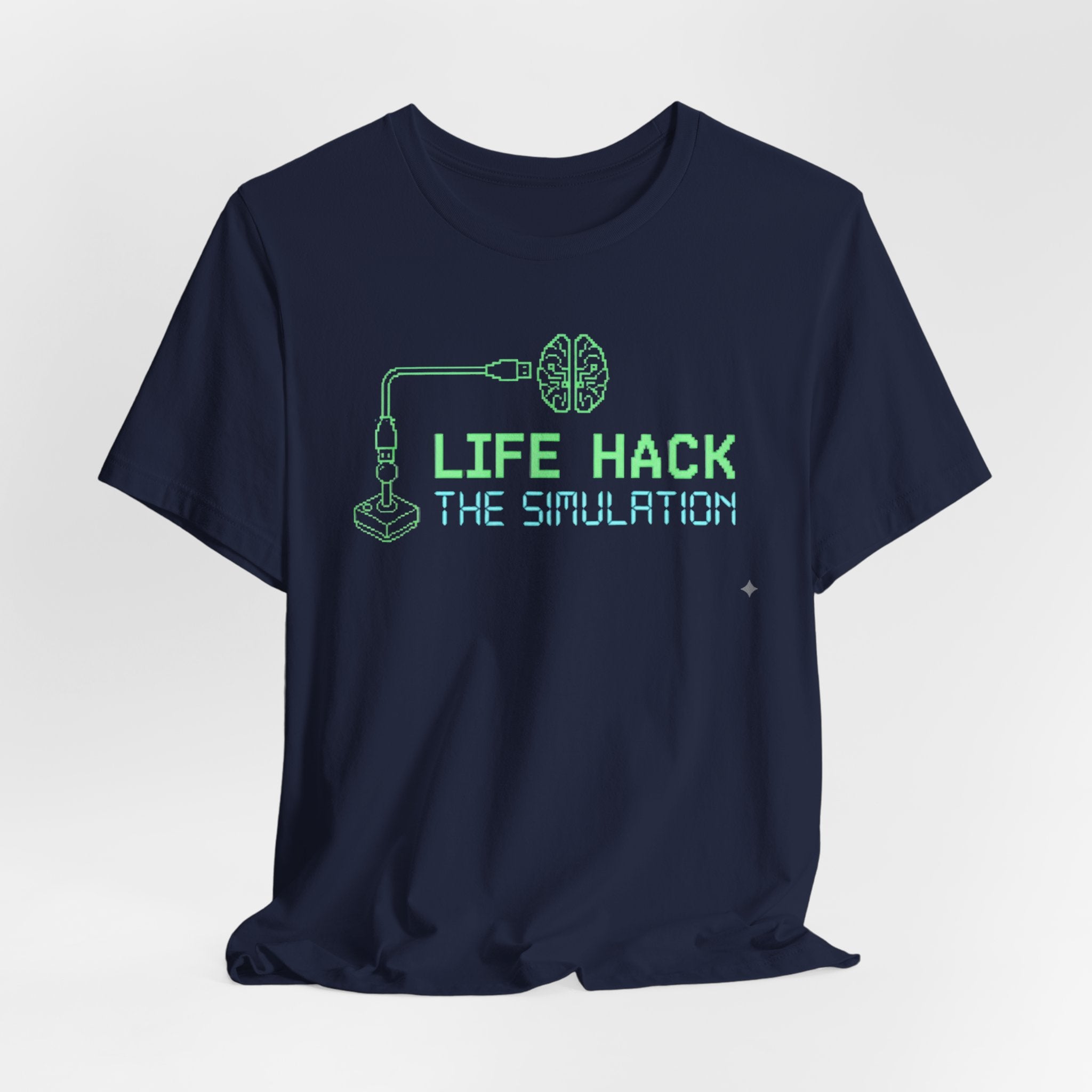 Life-hack the simulation t-shirt