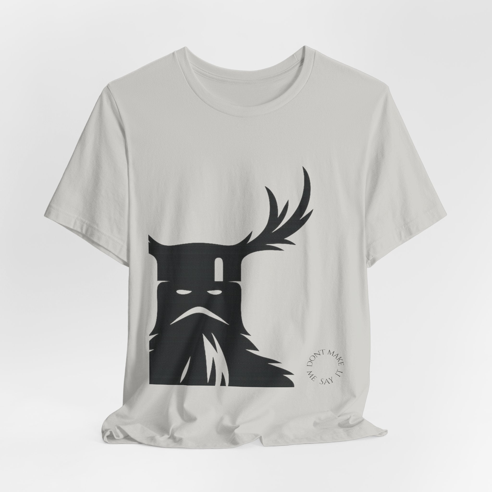 The Knights Who Say Ni T-Shirt | "Don't Make Me Say It" Funny Holy Grail Parody Tee