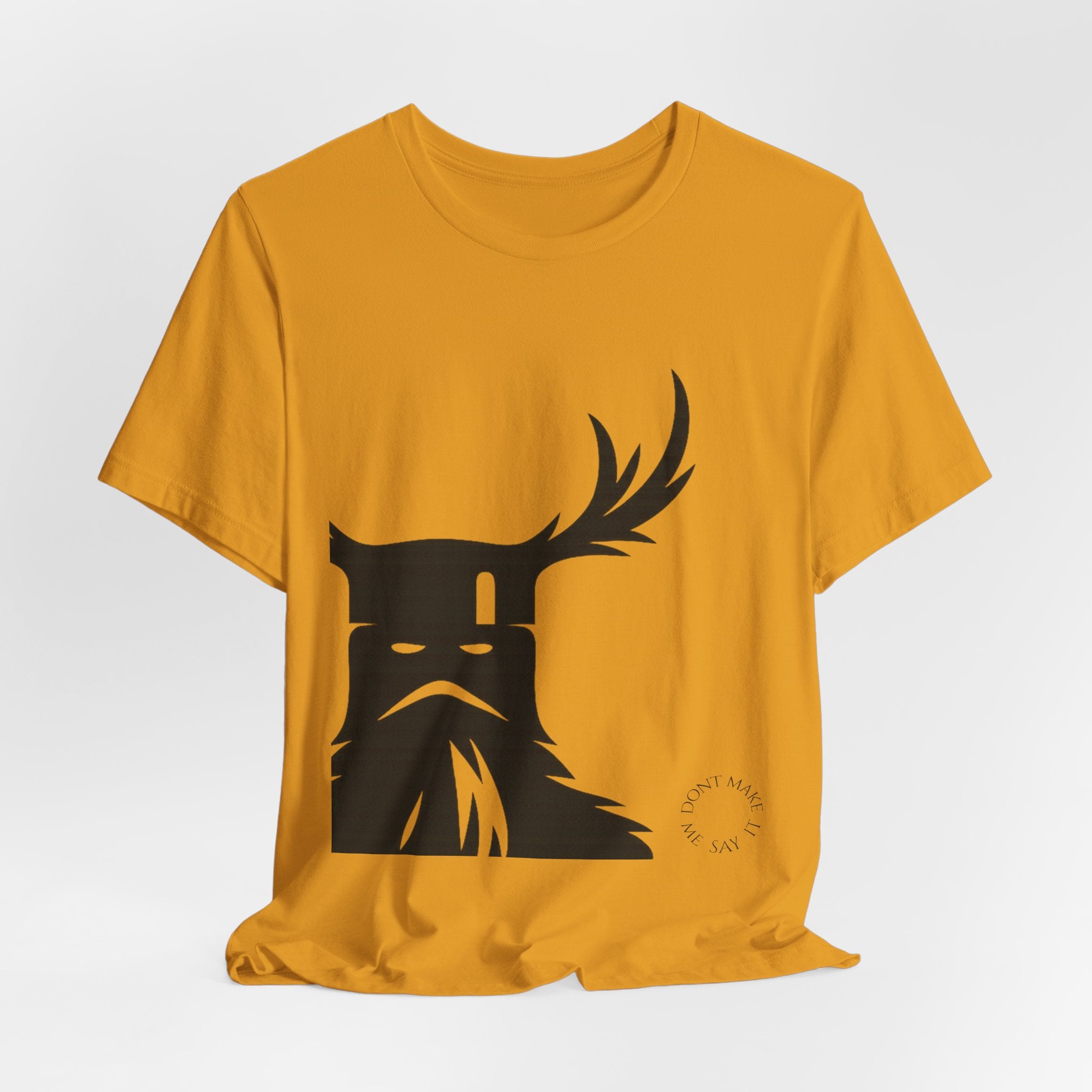 The Knights Who Say Ni T-Shirt | "Don't Make Me Say It" Funny Holy Grail Parody Tee