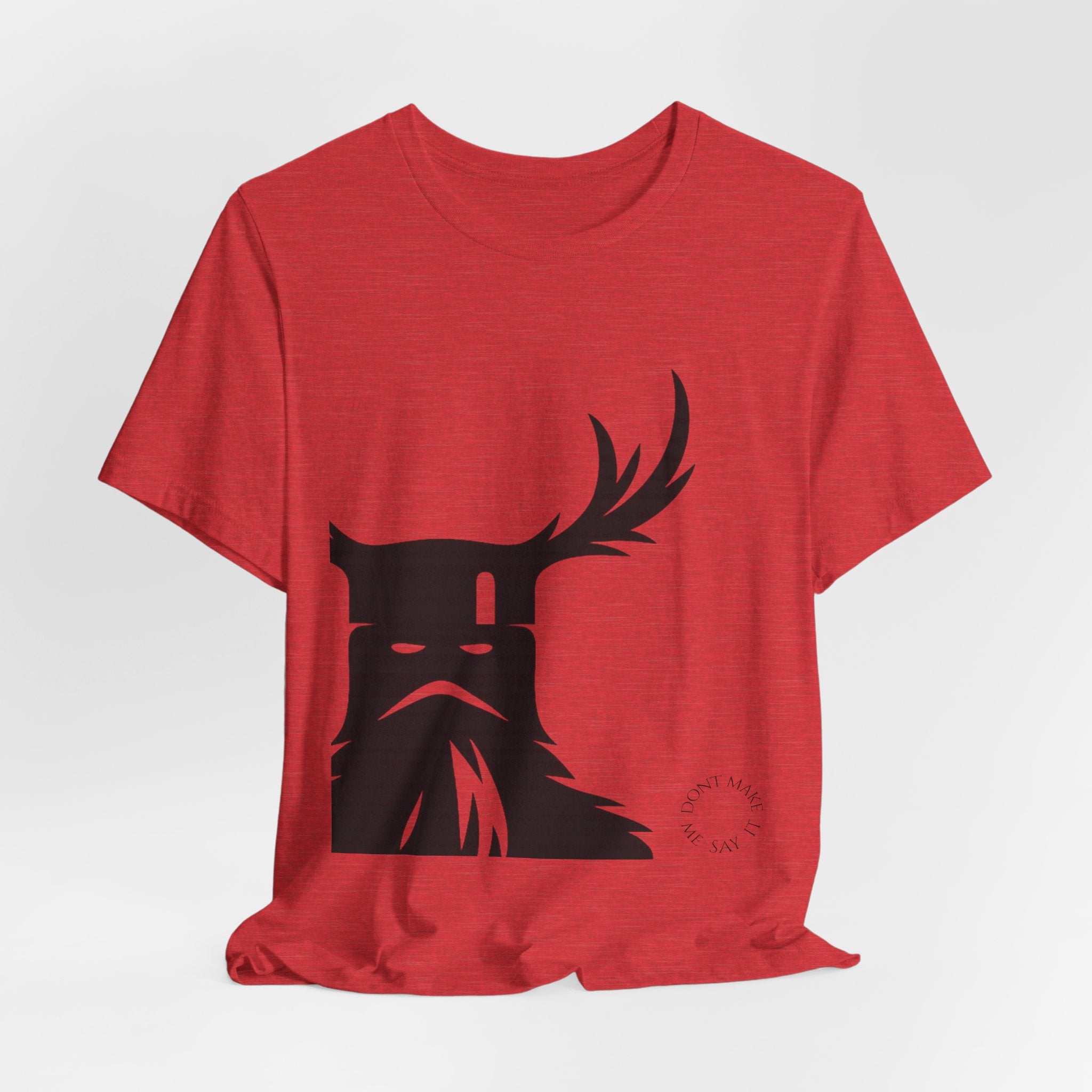 The Knights Who Say Ni T-Shirt | "Don't Make Me Say It" Funny Holy Grail Parody Tee